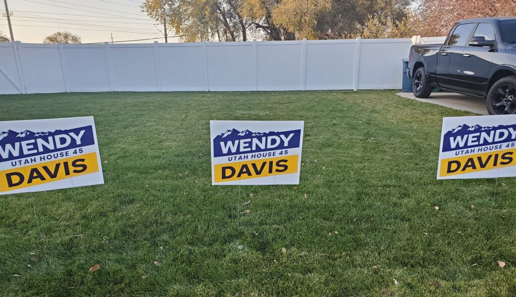 Wendy Davis candidate signs for her 2020 Utah House bid. 